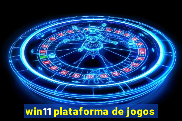 win11 plataforma de jogos